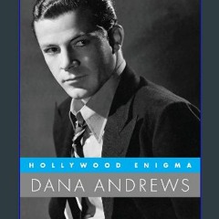 Ebook PDF  📚 Hollywood Enigma: Dana Andrews (Hollywood Legends Series) [PDF]