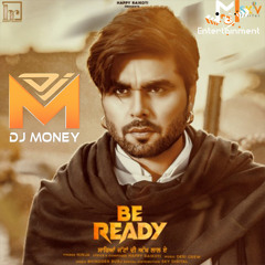 Be Ready - Ninja (DJ Money)