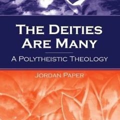 ( jT4N ) The Deities Are Many: A Polytheistic Theology (SUNY Series in Religious Studies) by  Jordan