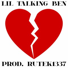 Lil Talking Ben - Złamałaś Mi Serce (prod. rutek1337)