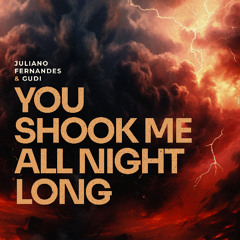 Juliano Fernandes, GUDI - You Shook Me All Night Long (Extended Mix)