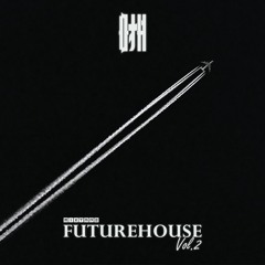 DTH MIXTAPE: Future House Vol. 2 (2021)
