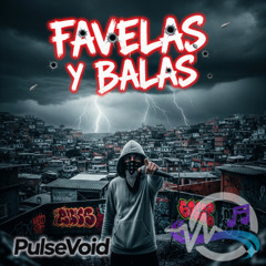 Favelas y Balas 🌇