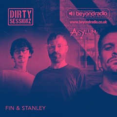 Dirty Sessions W- Fin & Stanley - Beyond Radio - 17th März 2023