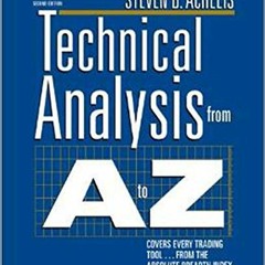 [READ] [EBOOK EPUB KINDLE PDF] Technical Analysis from A to Z, 2nd Edition by  Steven Achelis 📧