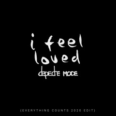 Depeche Mode - I Feel Loved ( Everything Counts 2020 Edit )