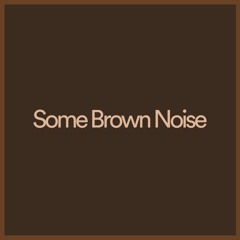 Brown Noise for Stress Relief