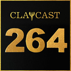 CLAPCAST #264