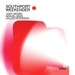 Southport Weekender, Vol. 1 Continuous DJ Mix (Miguel Migs Mix)