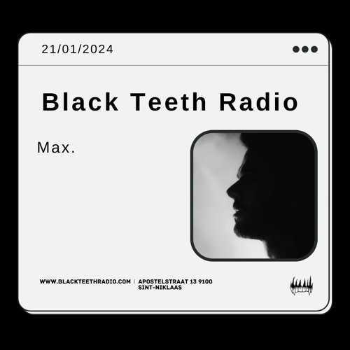 Black Teeth Radio: Overlap Take Over With MAX. (21 - 01 - 2024)