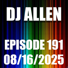 Episode 191 - 08/16/2025