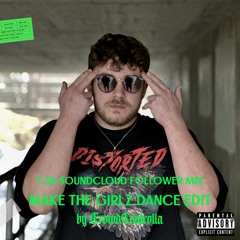 7,5k Follower Mix (Make the Girlz Dance Edit) (Best Remixes and Mashups)