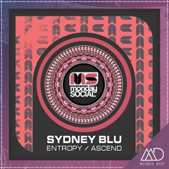 PREMIERE: Sydney Blu - Ascend (Original Mix) [Monday Social Music]