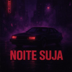 Noite Suja