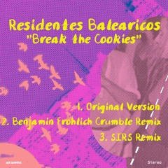 Break the Cookies - SIRS Remix