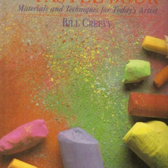 ACCESS EBOOK 🗸 The Pastel Book: Materials and Techniques for Today's Artist by  Bill