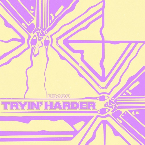 Draco - Tryin´ Harder