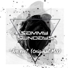 Are We? (Original Mix) FREE DOWNLOAD