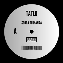 Tatlo - Scopa Tu Manaa (FREE DL)