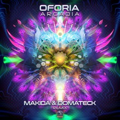 Oforia - Arcadia (Makida & Domateck RMX)