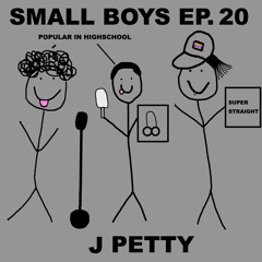 Ep. 20 J Petty Didn't Wrank, Stank and Wasn't Pank