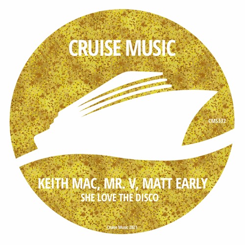 Keith Mac, Mr. V, Matt Early - She Love The Disco (Funked Up Acid Radio Edit) [CMS332]
