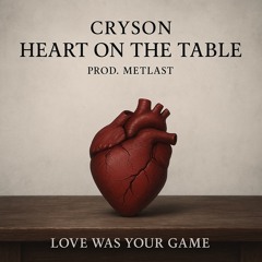 Heart on the Table-Cryson