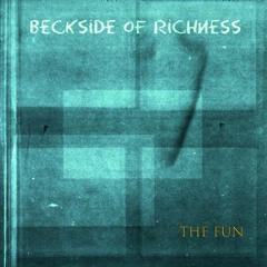 The Fun by Beckside of Richness