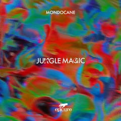Jungle Magic EP [Epicure Records]