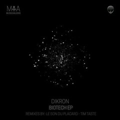 Dikron - Biotech (Le Son Du Placard Remix)