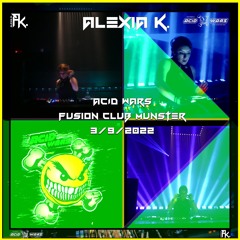 Alexia K. @ Acid Wars, Fusion Club 03.09.2022