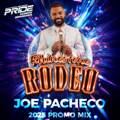 Rhinestone Rodeo | Joe Pacheco | 2025 Promo Mix