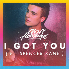 I Got You (feat. Spencer Kane)