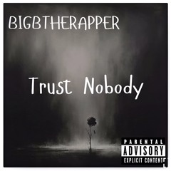Trust Nobody (Official Audio) Produced By Reasy Beats