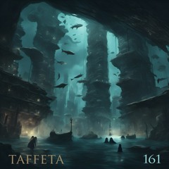 TAFFETA | 161