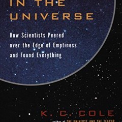 Access [EPUB KINDLE PDF EBOOK] The Hole in the Universe: How Scientists Peered over the Edge of Empt
