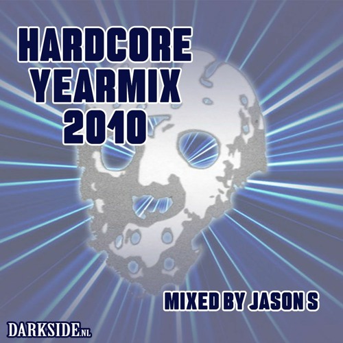 Hardcore Yearmix 2010 - mixed by Jason S