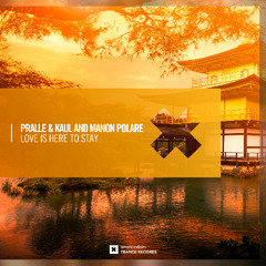 Pralle & Kaul and Manon Polare - Love Is Here To Stay