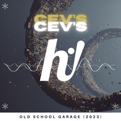 CEV's - Old School Garage (Oct 23)