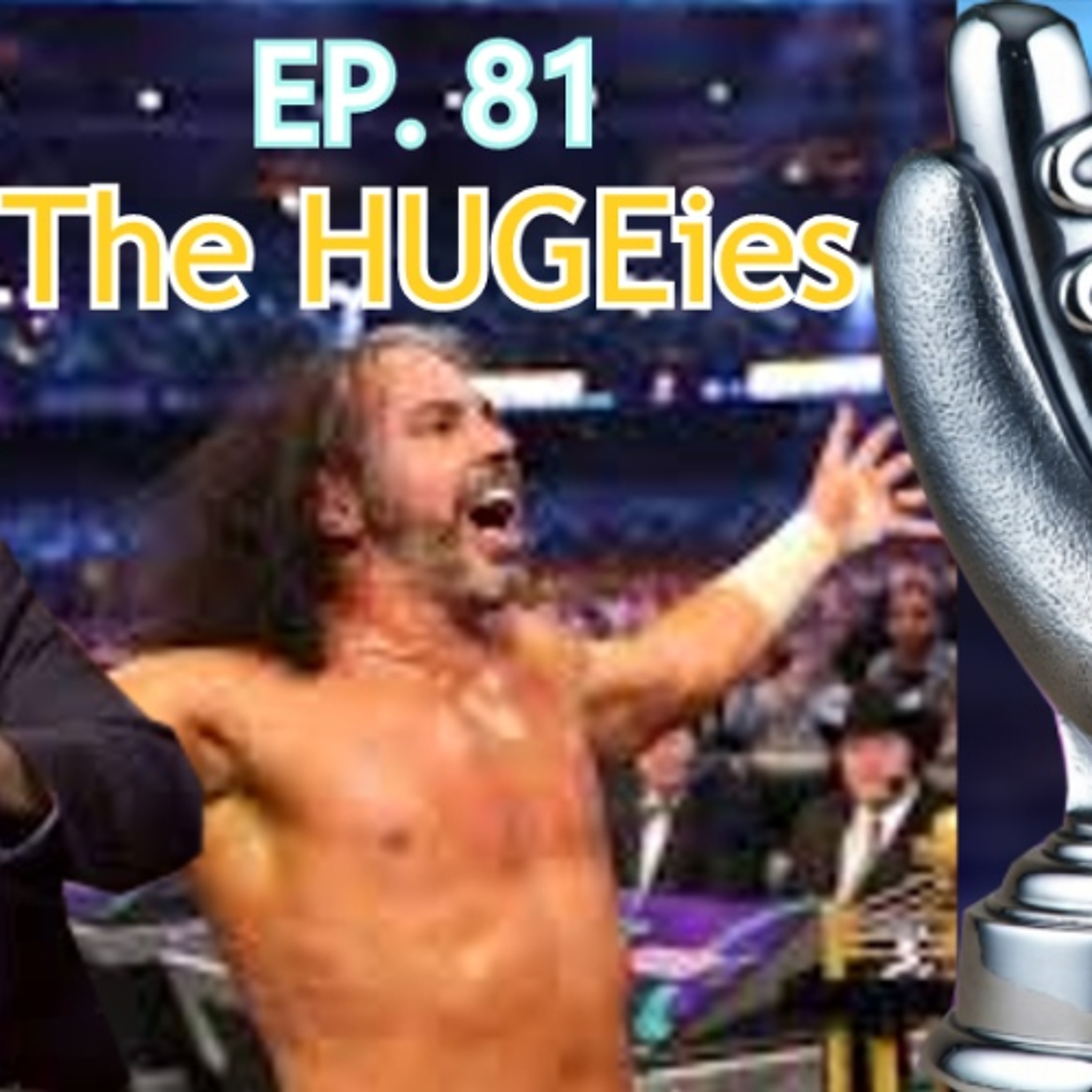 EP 81. The HUGEies episode artwork