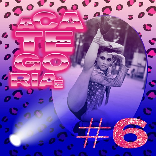 EP6 A Categoria É: DJ SET ÚRSULA ZION