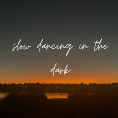 slow dancing in the dark (cover)