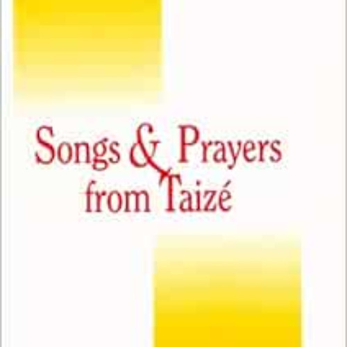 [GET] KINDLE 💛 Songs and Prayers from Taize: Keyboard Accompaniment by Taize [KINDLE