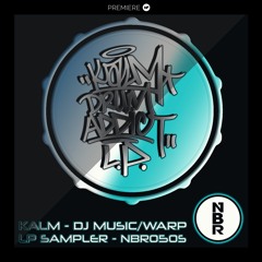 PREMIERE: Kalm - Warp *Drum Addict LP Sampler* (NBR050S)