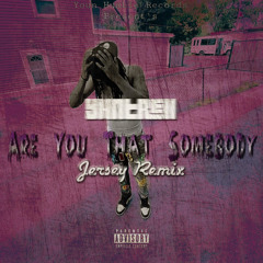YhnTrell - Are You That Somebody (Jersey Remix)