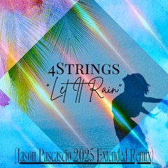 Let It Rain (Jason Pascascio 2025 Remix) [Radio Edit]