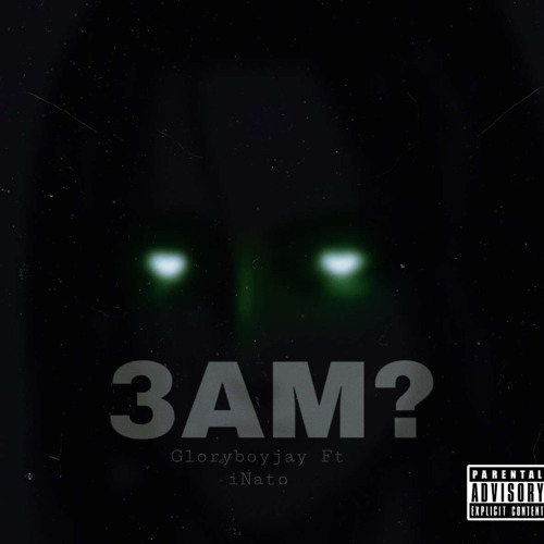 3AM ft. iNato