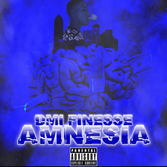 Amnesia (Official Audio) DMI FINESSE