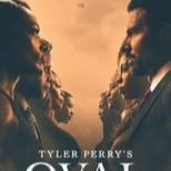 !*FULLSTREAM (2019) Tyler Perry's The Oval S5xE5 FullOnline