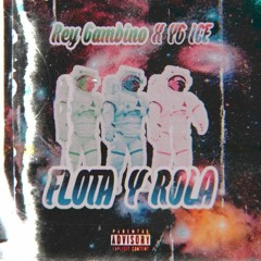 Flota & Rola - Crissto Rey Ft YG ICE (Prod.BSH/Beat.DMO/Coros.KarenSN)